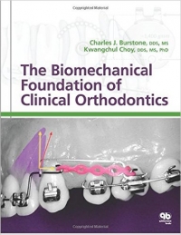 دانلود کتاب The Biomechanical Foundation of Clinical Orthodontics 1 ED