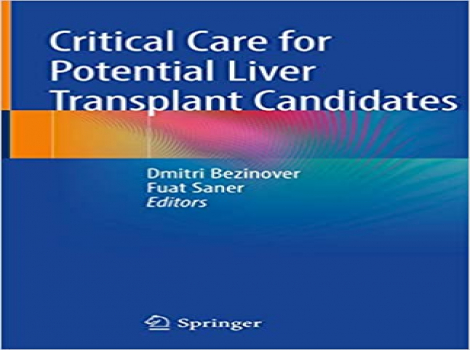 دانلود کتاب مراقبت های ویژه از داوطلبان احتمالی پیوند کبد Critical Care for Potential Liver Transplant Candidates