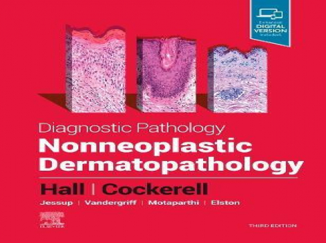 دانلود کتاب پاتولوژی تشخیصی: درماتوپاتولوژی غیرنئوپلاستیک برانوالد Diagnostic Pathology: Nonneoplastic Dermatopathology 3rd Edition