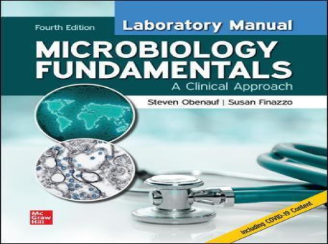 دانلود کتاب راهنمای آزمایشگاهی برای مبانی میکروبیولوژی Laboratory Manual for Microbiology Fundamentals: A Clinical Approach 4th Edition