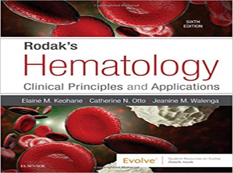Rodak's Hematology Clinical Principles and Applications 6th Edition