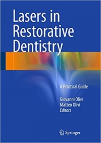 دانلود کتاب لیزر در دندانپزشکی ترمیمیLasers in Restorative Dentistry: A Practical Guide