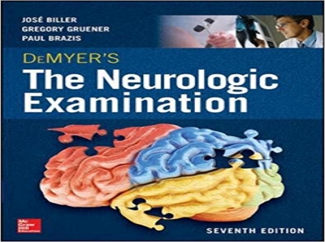 DeMyer's The Neurologic Examination: A Programmed Text 7ED