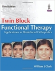 دانلود کتاب دستگاه Twin Blockکلارک Twin Block Functional Therapy 3ED