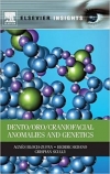 دانلود کتاب Dento/Oro/Craniofacial Anomalies and Genetics