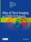دانلود کتاب اطلس تصویربرداری قفسه سینه در بیماران کووید Atlas of Chest Imaging in COVID-19 Patients