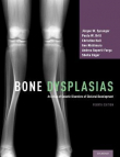 دانلود کتاب دیسپلازی استخوان Bone Dysplasias: An Atlas of Genetic Disorders of Skeletal Development 4th Edition