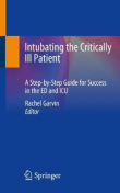دانلود کتاب انتوبه Intubating the Critically Ill Patient: A Step-by-Step Guide for Success in the ED and ICU