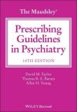 دانلود کتاب دستورالعمل های تجویز در روانپزشکی The Maudsley Prescribing Guidelines in Psychiatry 14th Edition