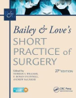 دانلود کتاب عمل جراحی کوتاه بیلی و لاو Bailey & Love's Short Practice of Surgery 27th Edition
