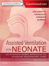 دانلود کتاب مراقبت‌های پرستاری در نوزادان تحت درمان با تهویه مکانیکی گلداسمیتAssisted Ventilation of the Neonate 6ED